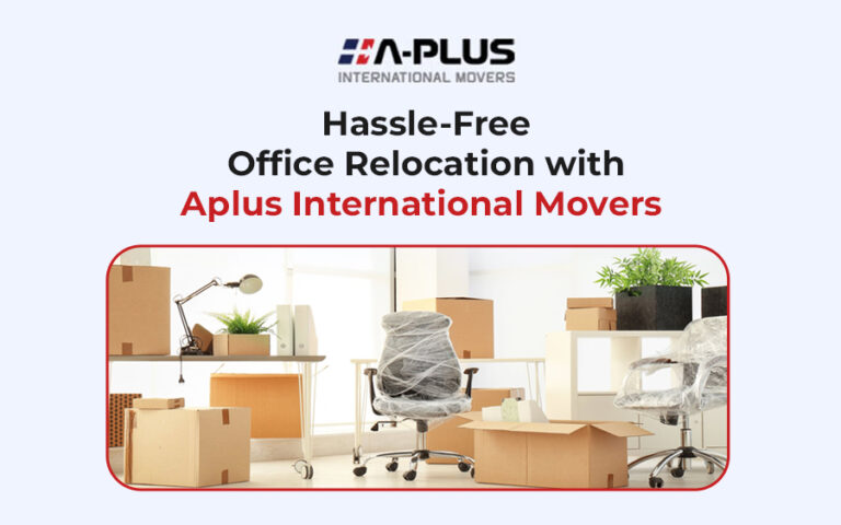 Hassle-Free-Office-Relocation-with-Aplus-International-Movers