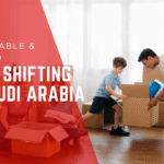 Home Shifting in Saudi Arabia – A Complete Guide to Stress-Free Relocation