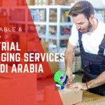 Industrial Packaging Services in Saudi Arabia: Protecting Your Products with Precision